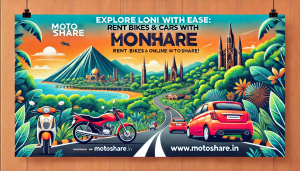 Explore Loni Like Never Before: Easy Bike & Car Rentals with Motoshare