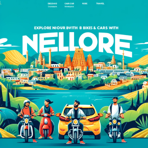 Explore Nellore with Ease: Rent Bikes and Cars Seamlessly Through Motoshare