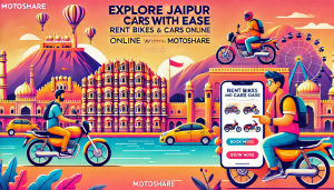 Explore Jaipur with Ease: Rent Bikes and Cars Online with Motoshare