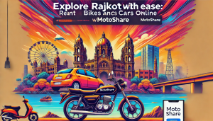 Explore Rajkot with Ease: Rent Bikes and Cars Online with Motoshare