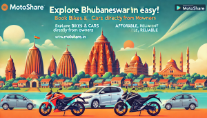 Explore Bhubaneswar Effortlessly: Rent Bikes and Cars with Motoshare