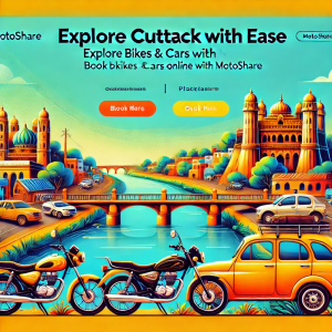 Explore Cuttack with Ease: Top 10 Must-Visit Places and How Motoshare Makes Your Journey Effortless