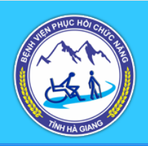 Bệnh Viện Phục Hồi Chức Năng Hà Giang Khu A