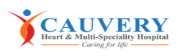 Cauvery Heart and Multi-Speciality Hospital