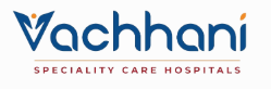 Vachhani Speciality Care Hospitals