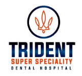 TRIDENT SUPER SPECIALITY DENTAL HOSPITAL