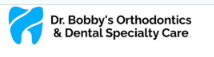 Dr. Bobby Orthodontics and Dental Speciality Care